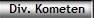 Div. Kometen